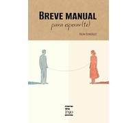 Breve manual para esperar(te)