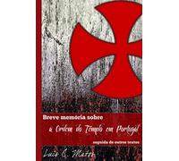 Breve Memória Sobre a Ordem do Templo em Portugal