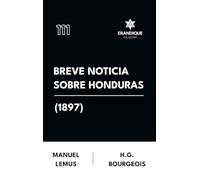 Breve Noticia Sobre Honduras (1897)