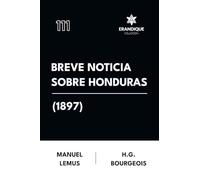 Breve Noticia Sobre Honduras (1897)