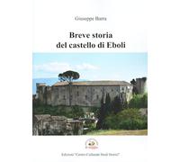 Breve storia del castello di Eboli