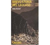 Breve storia del Caucaso (Quality paperbacks)