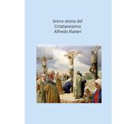 breve storia del Cristianesimo