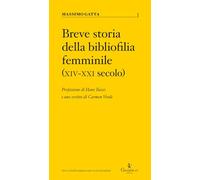 Breve storia della bibliofilia femminile (XIV-XXI secolo) (Parva)