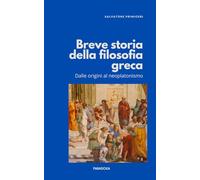 Breve storia della filosofia greca: 6 (Paradoxa Filosofia)