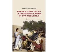 Breve storia della letteratura latina in età augustea (Varie)