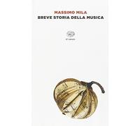 Breve storia della musica (Einaudi tascabili. Saggi)