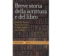 Breve storia della scrittura e del libro (Le bussole)