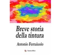 Breve Storia Della Tintura (ebook)