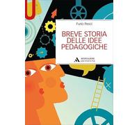 Breve storia delle idee pedagogiche (Manuali)