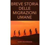 Breve storia delle migrazioni umane