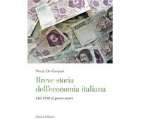 Breve storia dell'economia italiana. Dal 1950 ai giorni nostri
