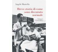 Breve storia di come sono diventato normale (Passaggi)
