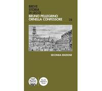Breve storia di Lecce (Piccola biblioteca Pacini)