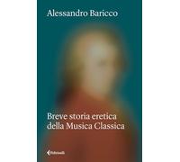 Breve storia eretica della Musica Classica (Varia)