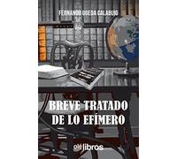 Breve Tratado De Lo Efímero (Cum Sideris)