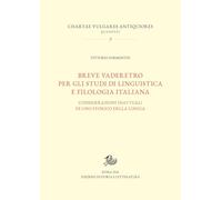 Breve vaderetro per gli studi di linguistica e filologia italiana. Considerazioni inattuali di uno storico della lingua (Chartae vulgares antiquiores)