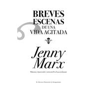 Breves escenas de una vida agitada | Jenny Marx