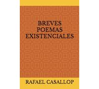 BREVES POEMAS EXISTENCIALES