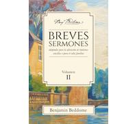 Breves sermones: Volumen 2: Adaptados para la adoración en reuniones sencillas o para el culto familiar