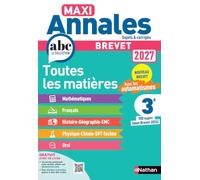 Brevet 3e toutes les matières Maxi Annales: 100 sujets (dont Brevet 2026)