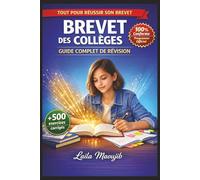 BREVET DES COLLÈGES E 3e Guide complet de révision pour réussir du premier coup avec mention: Méthodes claires · Fiches essentielles · Exercices corrigés · Confiance
