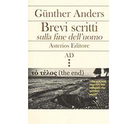 Brevi scritti sulla fine dell'uomo. Testo tedesco a fronte (AD)