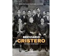Breviario Cristero: Prontuario (Prisma cristero)