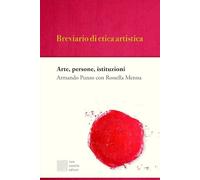 Breviario di etica artistica. Arte, persone, istituzioni (Numerus)