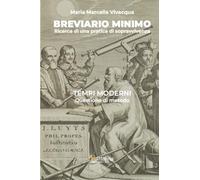 Breviario minimo: Ricerca di una pratica di sopravvivenza