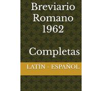 Breviario Romano 1962. Completas: Latín - Español