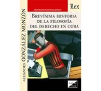 Brevisima Historia De La Filosofia Del Derecho En Cuba