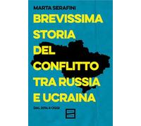 Brevissima storia del conflitto tra Russia e Ucraina. Dal 2014 a oggi