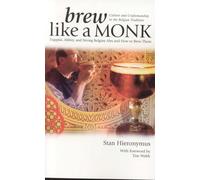 Brew Like a Monk: Trappist, Abbey, and Strong Belgian Ales and How to Brew Them [Idioma Inglés]