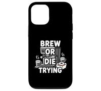 Brew Or Die Trying Funny Coffee Lover Barista Design Carcasa para iPhone 12/12 Pro