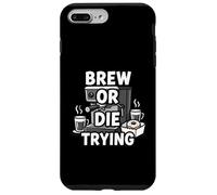 Brew Or Die Trying Funny Coffee Lover Barista Design Carcasa para iPhone 7 Plus/8 Plus