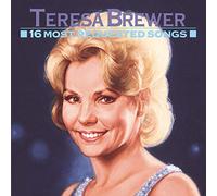 Brewer, Teresa - 16 Most Requested Songs