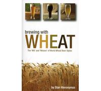 Brewing with Wheat: The 'wit' and 'weizen' of World Wheat Beer Styles