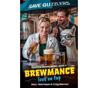 Brewmance: Love on Tap (Hearts & Hiccups)