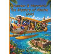 Brewster & Henrietta: The Mystery of Atocha Gold (Brewster & Henrietta Adventures Series)