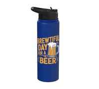 Brewtiful Day For A Beer - Funny Beer Home Brew Cerveza artesanal Stainless Steel Insulated Water Bottle