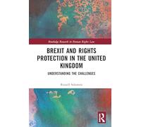 Brexit and Rights Protection in the United Kingdom: Understanding the Challenges (Routledge Research in Human Rights Law)