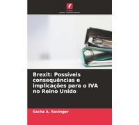 Brexit: Possíveis consequências e implicações para o IVA no Reino Unido