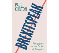 Brexitspeak: Demagoguery and the Decline of Democracy
