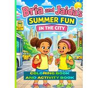 Bria and Jaida's Summer Fun: City Fun and Adventure