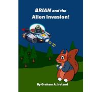 Brian and the Alien Invasion (Tales from the Friendly Forest)