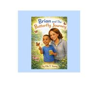 Brian and the Butterfly Journey