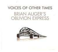 Brian Auger & Oblivion E - Voices Of Other Time