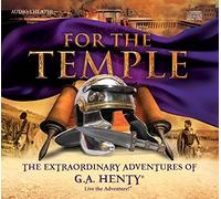 Brian Blessed - For The Temple the Extraordinary Adventures of G.A. Henty ; Audio Drama