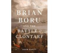 Brian Boru And The Battle Of Clontarf (ebook)